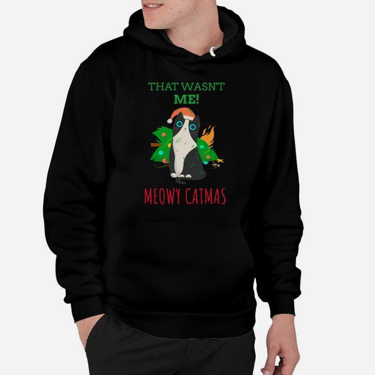 That Wasn't Me Meowy Catmas Funny Cat Cute Christmas Sweatshirt Hoodie