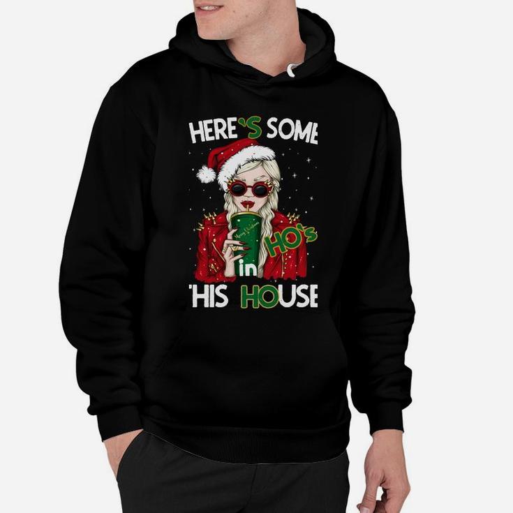 Theres Some Hos In This House Funny Christmas Santa Claus Sweatshirt Hoodie