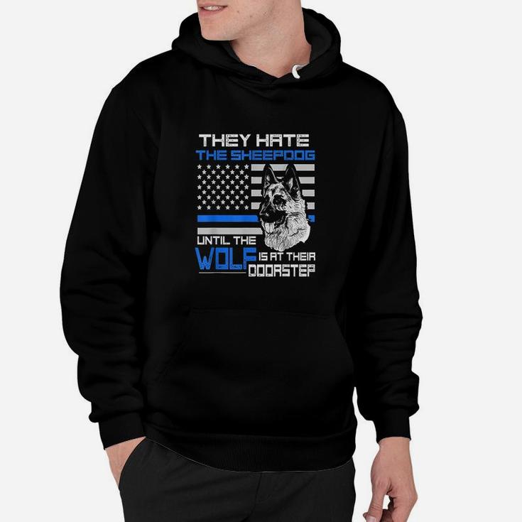They Hate Sheepdog American Police Blue Line Hoodie