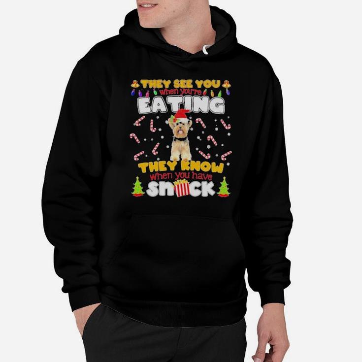 They See You When Youre Eating They Know When You Have Snack Hoodie