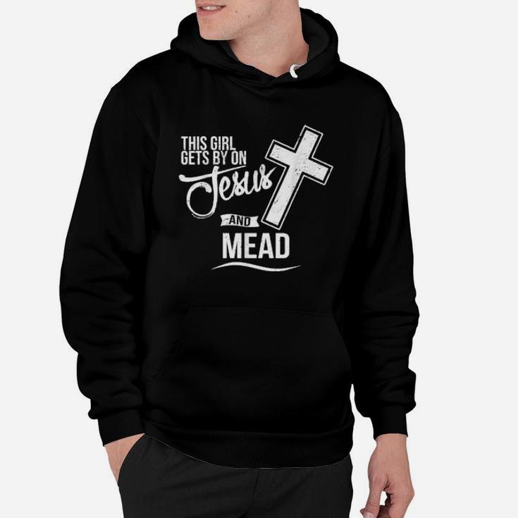 This Girl Gets By On Jesus And Mead Bar Hoodie