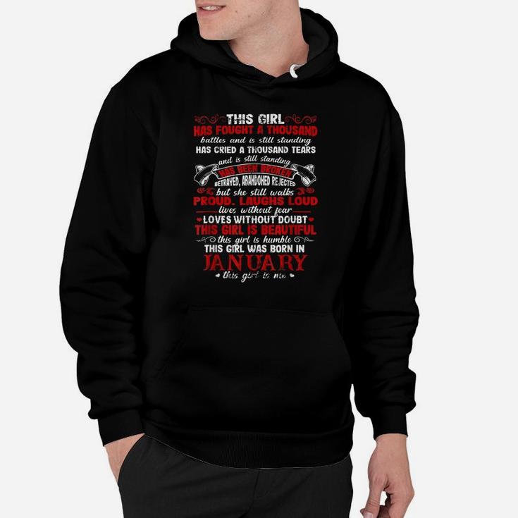 This Girl Has Fought A Thousand Battles Was Born In January Hoodie