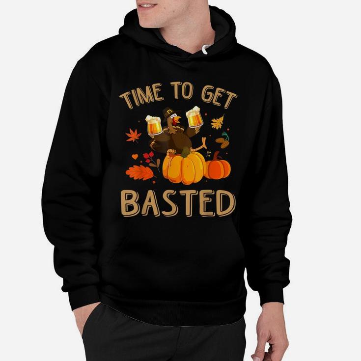 Time To Get Basted Thanksgiving Turkey Beer Drinking Funny Hoodie