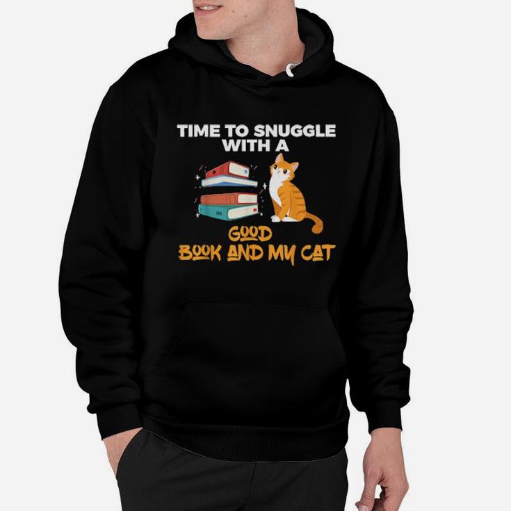 Time To Snuggle With A Good Book And My Cat Hoodie