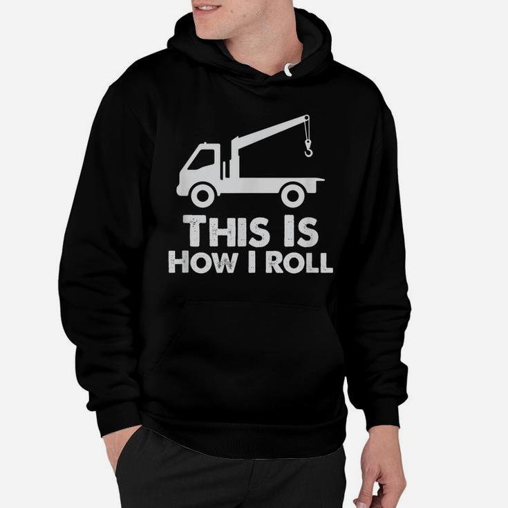 Tow Driver | Cool Gift Trucker | Funny Saying Truck Lover Hoodie
