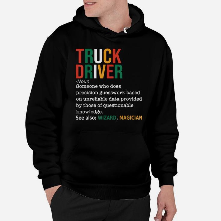 Truck Driver Definition Noun Funny Truck Driver Trucker Hoodie