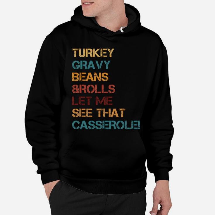 Turkey Gravy Beans And Rolls Let Me See That Casserole Sweatshirt Hoodie