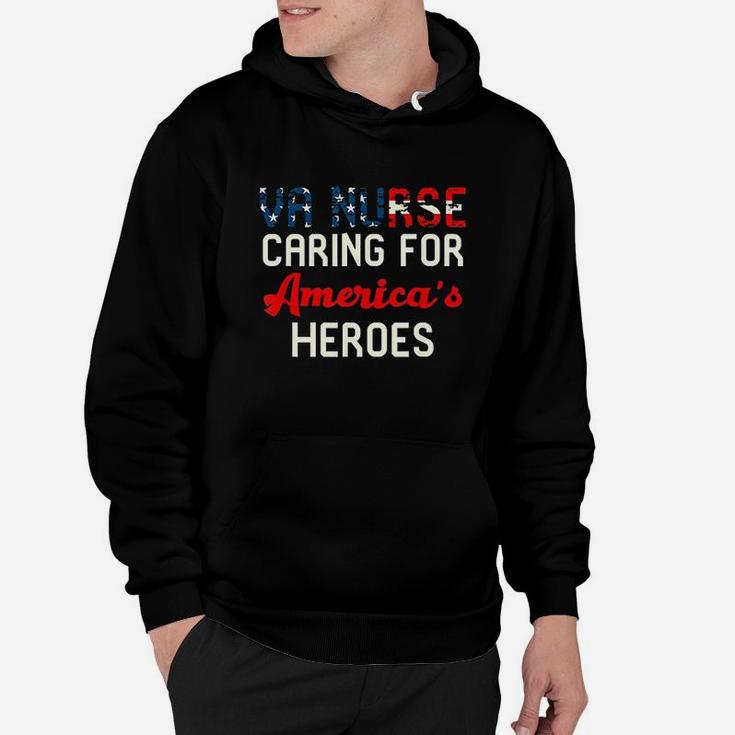 Va Nurse Caring For America's Heroes Hoodie