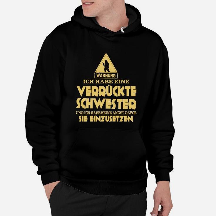 Warbung Ich Habe Eine Verdrückte Schwester Hoodie