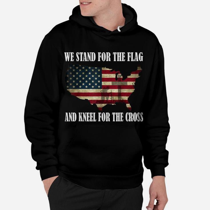 We Stand For The Flag And Kneel For The Cross T Shirt Hoodie