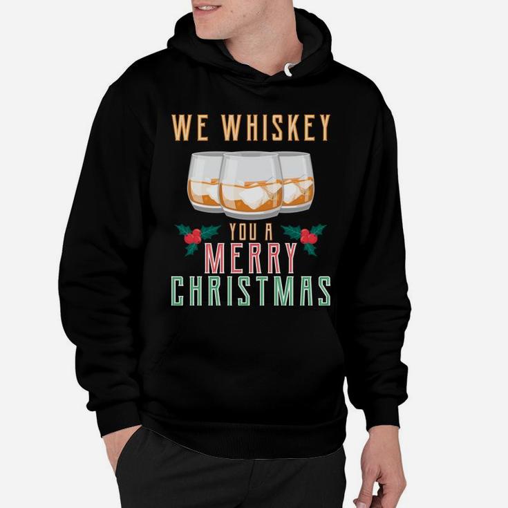 We Whiskey You A Merry Christmas Funny Wine Drinking Shirt Sweatshirt Hoodie