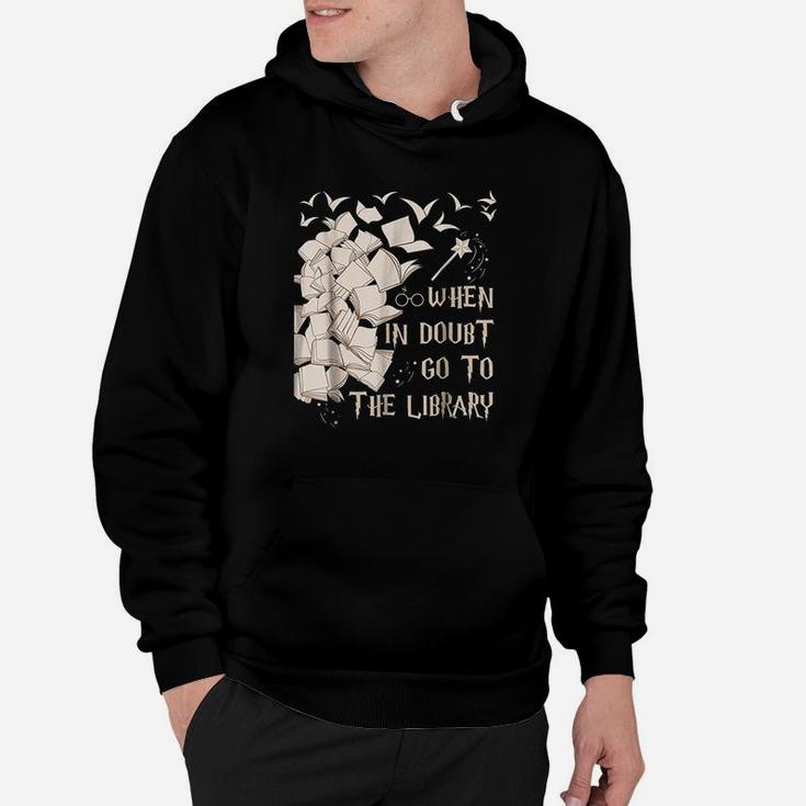 When In Doubt Go To The Library Hoodie