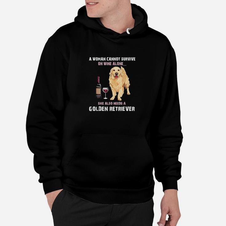 Woman Cannot Survive On Wine Alone She Need Golden Retriever Hoodie