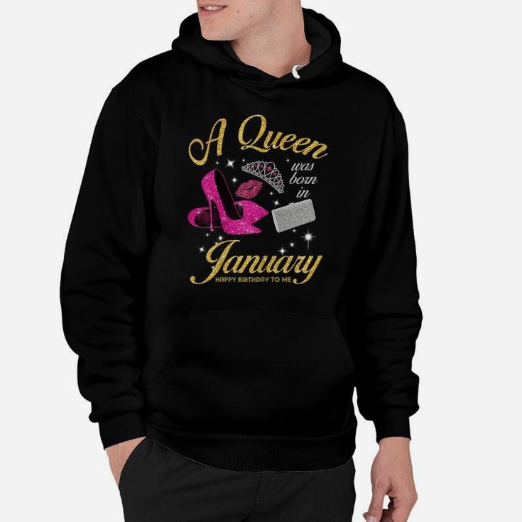 Womens A Queen Was Born In January Birthday Gift For Girls Women Hoodie