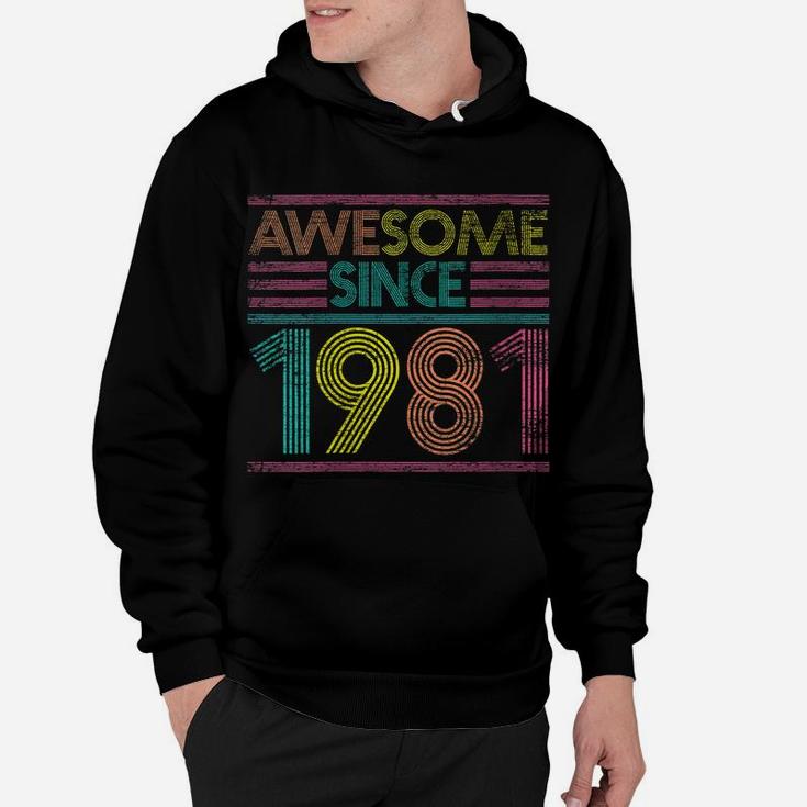 Womens Awesome Since 1981 40Th Birthday Gifts 40 Years Old Hoodie
