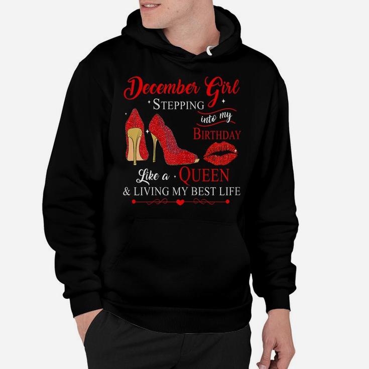 Womens December Girl Stepping Into My Birthday Like A Queen Hoodie