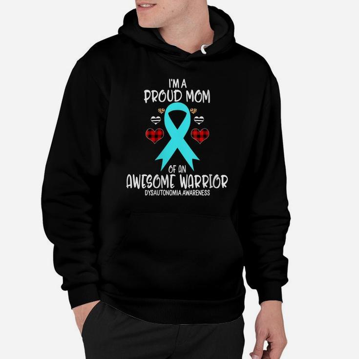Womens Dysautonomia Awareness I'm Proud Mom Of Awesome Warrior Hoodie
