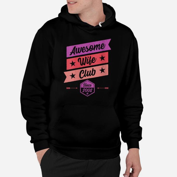 Womens Funny Anniversary Awesome Wife Club Since 2008 Hoodie