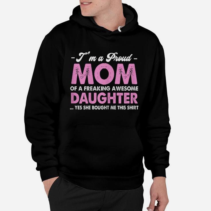 Womens I'm A Proud Mom Awesome Daughter Mother's Day Hoodie