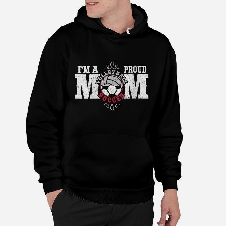 Womens I'm A Proud Volleyball Soccer Mom - Combined Sports Hoodie