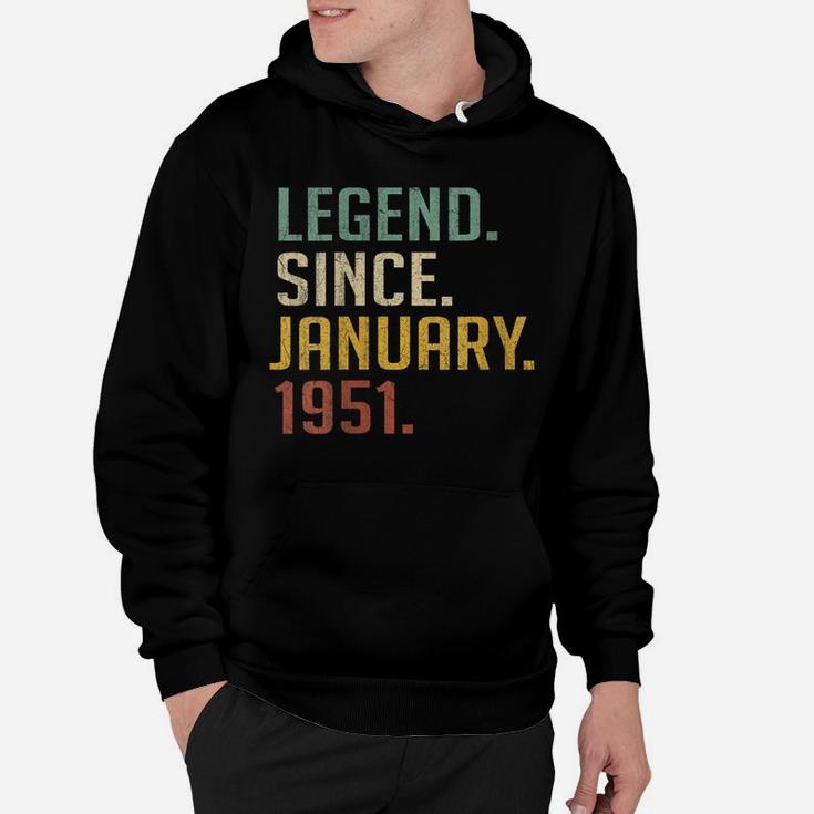 Womens Legend Since January 1951 70Th Birthday Gift 70 Years Old Hoodie