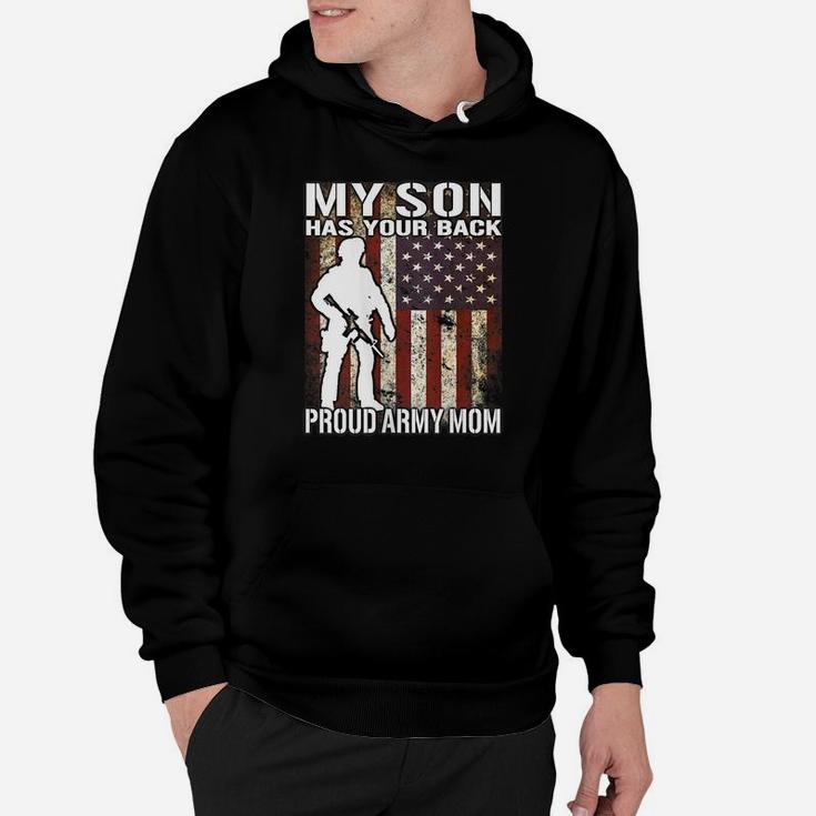 Womens My Son Has Your Back - Proud Army Mom Military Mother Gift Hoodie
