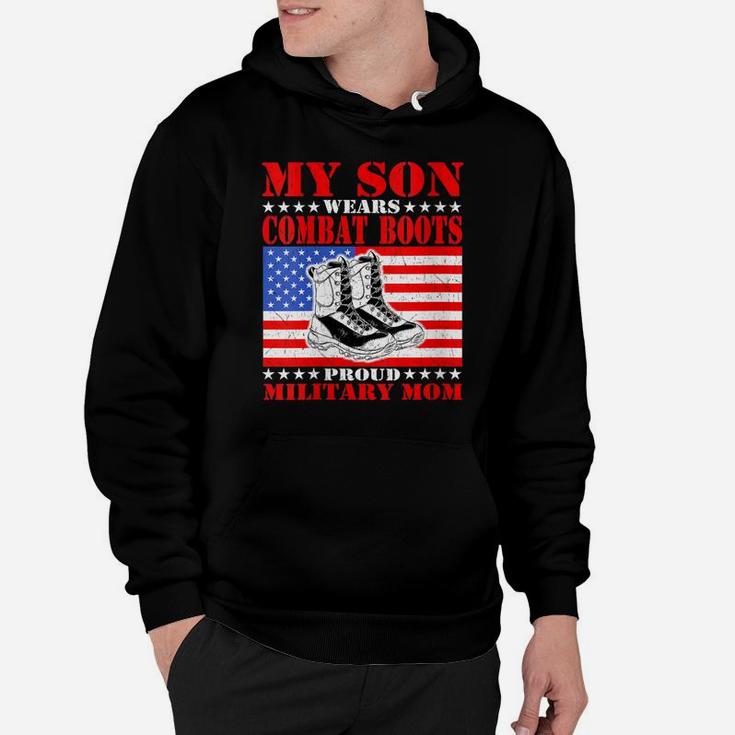 Womens My Son Wears Combat Boots - Proud Military Mom Mother Gift Hoodie