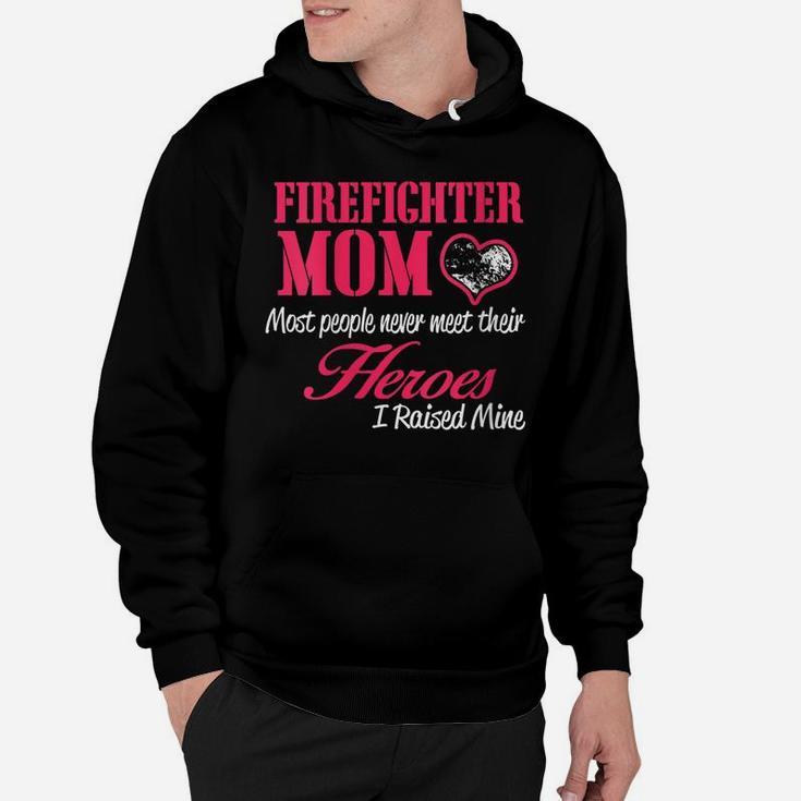 Womens Proud Firefighter Mom Shirts - I Raised My Hero Hoodie