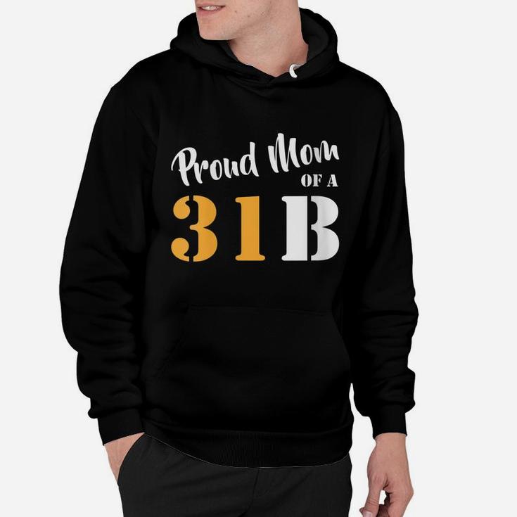 Womens Proud Mom Of A 31B Army Military Police Hoodie