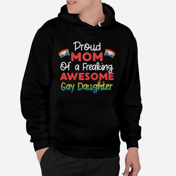 Womens Proud Mom Of A Freaking Awesome Gay Daughter Lgbtq Family Hoodie