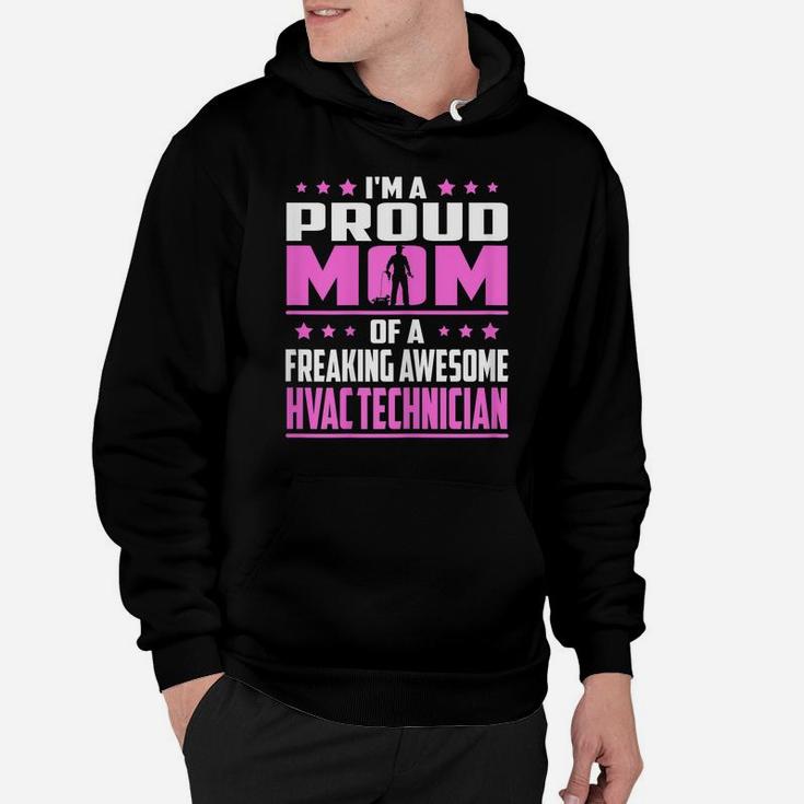 Womens Proud Mom Of A Freaking Awesome Hvac Technician T-Shirt Hoodie