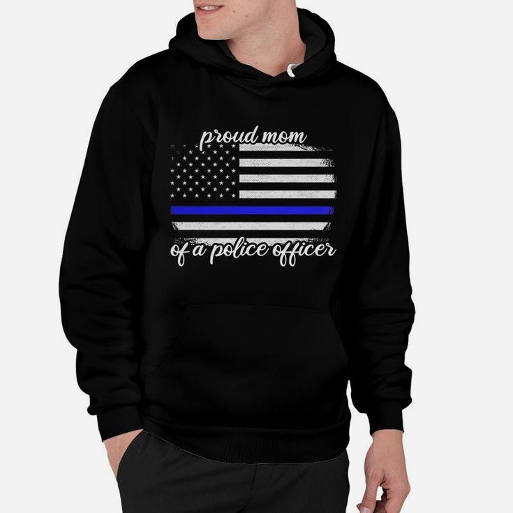 Womens Proud Mom Of A Police Officer Thin Blue Line Hoodie