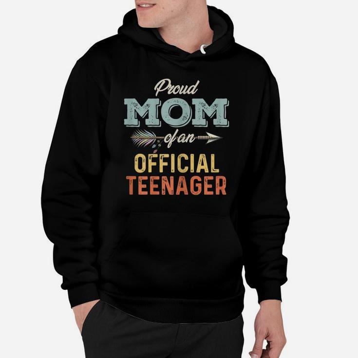 Womens Proud Mom Of An Official Teenager Hoodie
