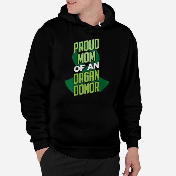 Womens Proud Mom Of An Organ Donor - Organs Donation Hoodie