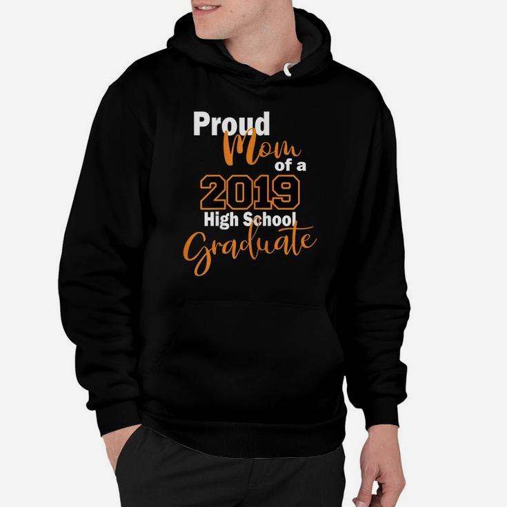 Womens Proud Mom Orange 2019 Grad For High School Graduates Hoodie