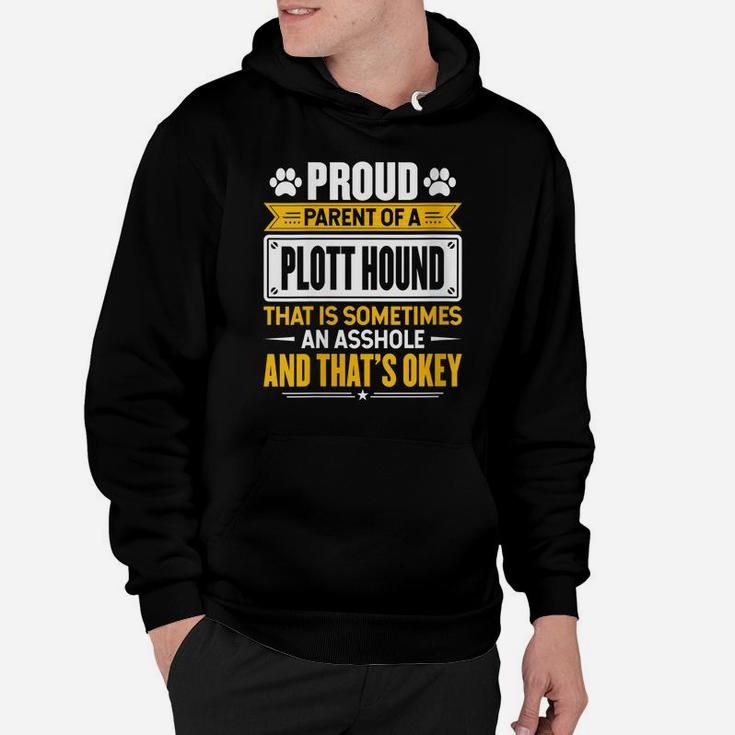 Womens Proud Parent Of A Plott Hound Funny Dog Owner Mom & Dad Hoodie