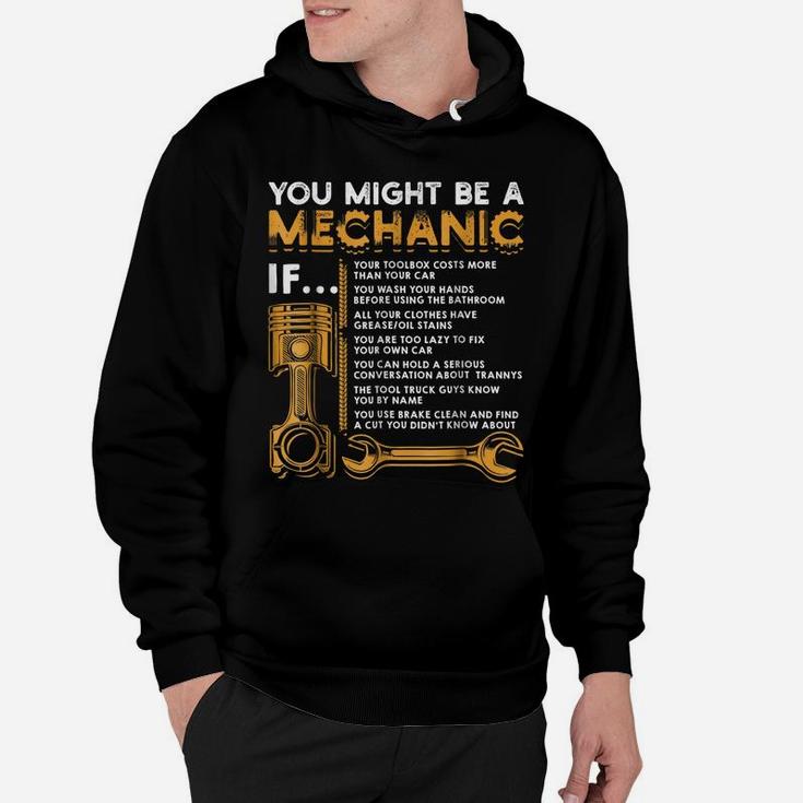 You Might Be A Mechanic If  Funny Mechanic Gifts Hoodie