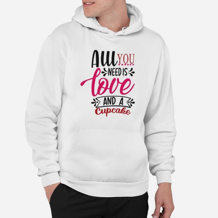 All You Need Is Love Happy Valentines Day Hoodie