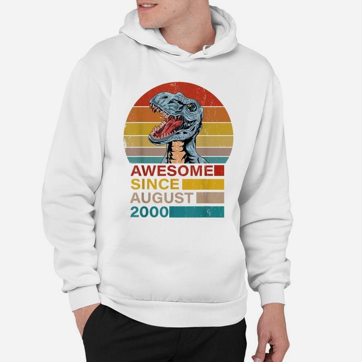 Awesome Since August 2000 Dinosaur 21 Year Old Birthday Hoodie