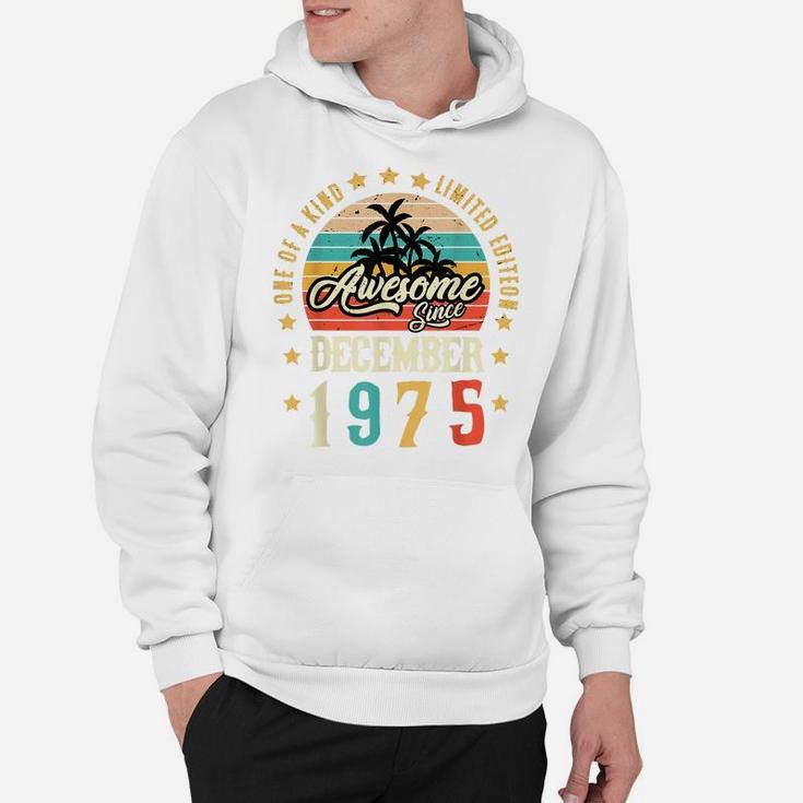 Awesome Since December 1975 Vintage 46Th Birthday Hoodie