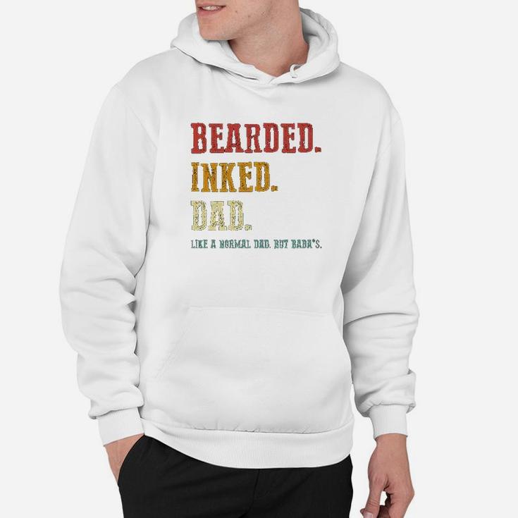 Bearded Inked Dad Like A Normal Dad But Hoodie