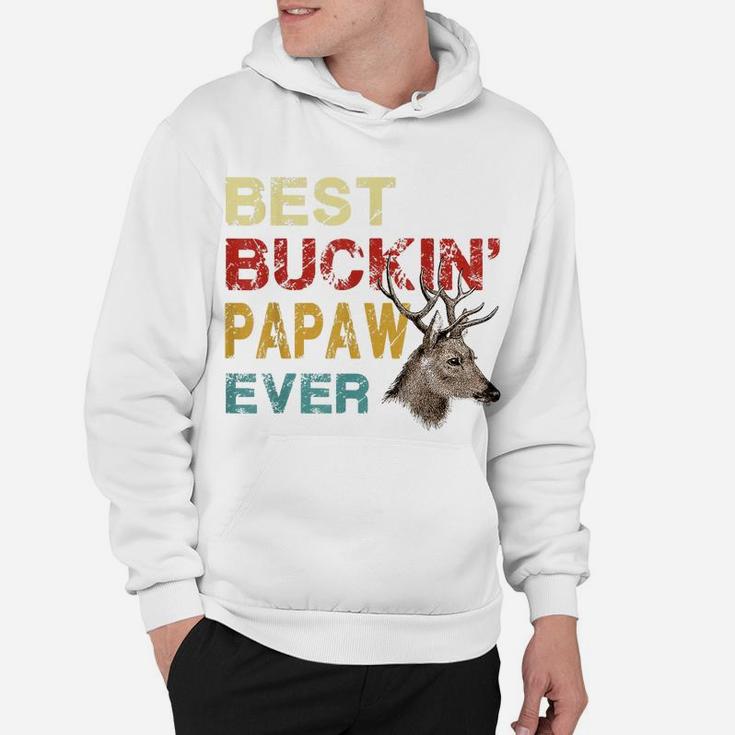 Best Buckin' Papaw Ever Shirt Deer Hunting Bucking Father Hoodie