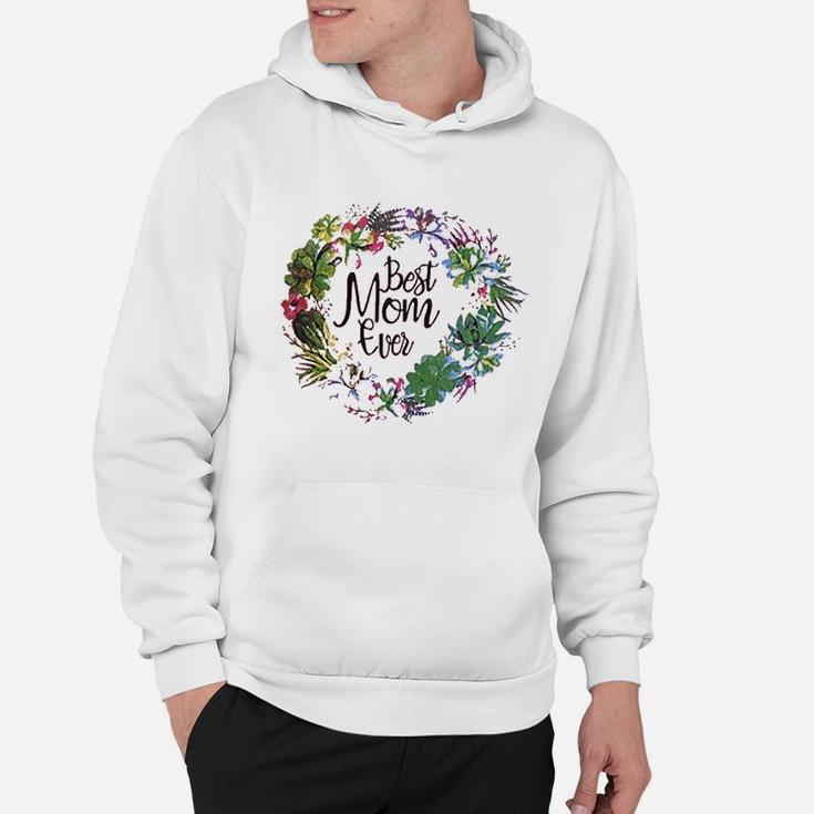 Best Mom Ever Mothers Day Hoodie