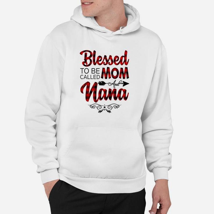 Blessed To Be Called Mom And Nana Hoodie