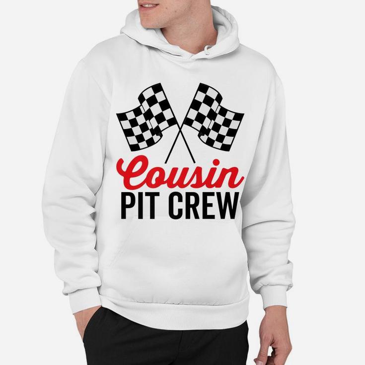 Cousin Pit Crew For Racing Family Party Funny Team Costume Hoodie