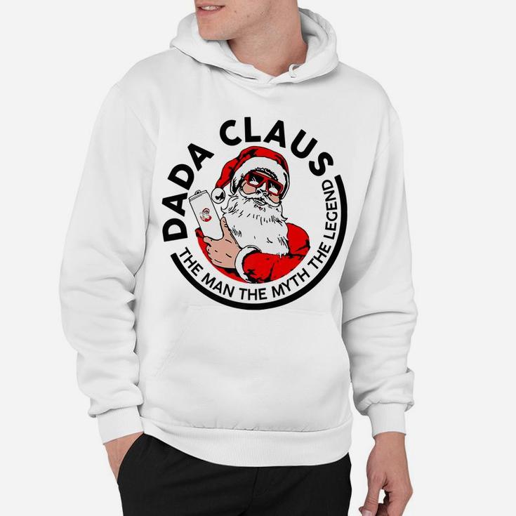 Dada Claus Christmas - The Man The Myth The Legend Hoodie