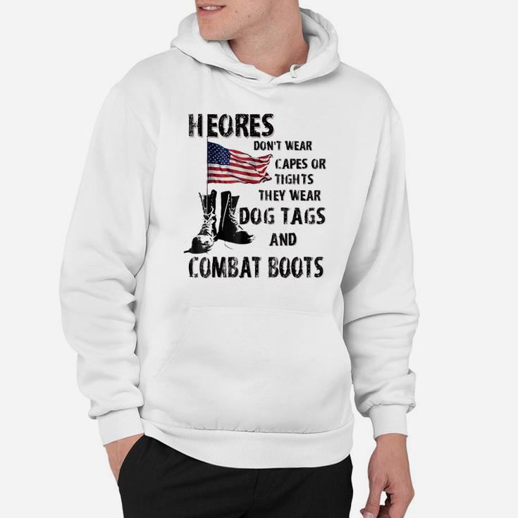 Heros Wear Dog Tags And Combat Boots Tshirt - Veteran Shirt Hoodie