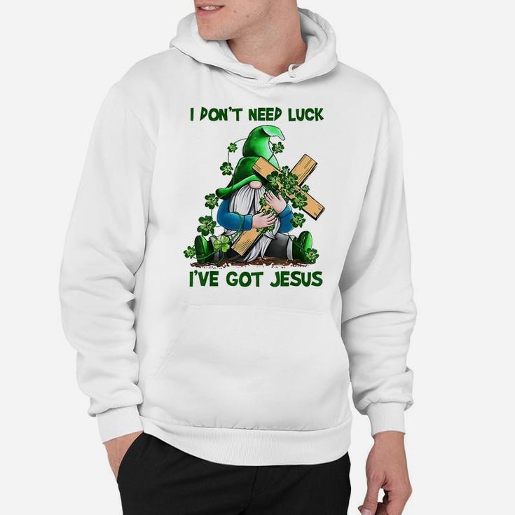 I Don't Need Luck I've Got Jesus Gnome Cross Hoodie