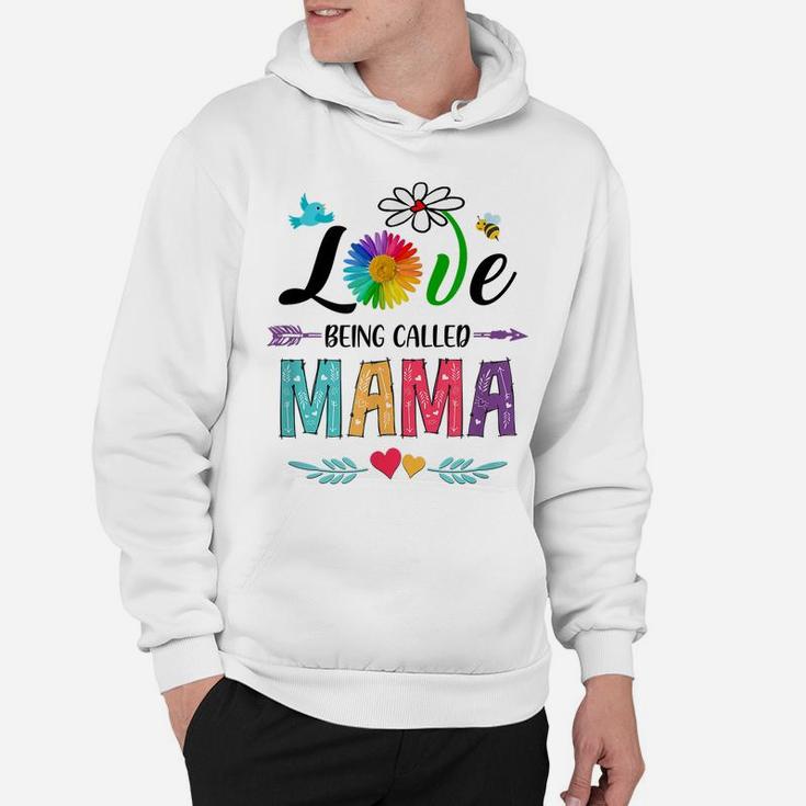 I Love Being Called Mama Daisy Flower Mothers Day Hoodie