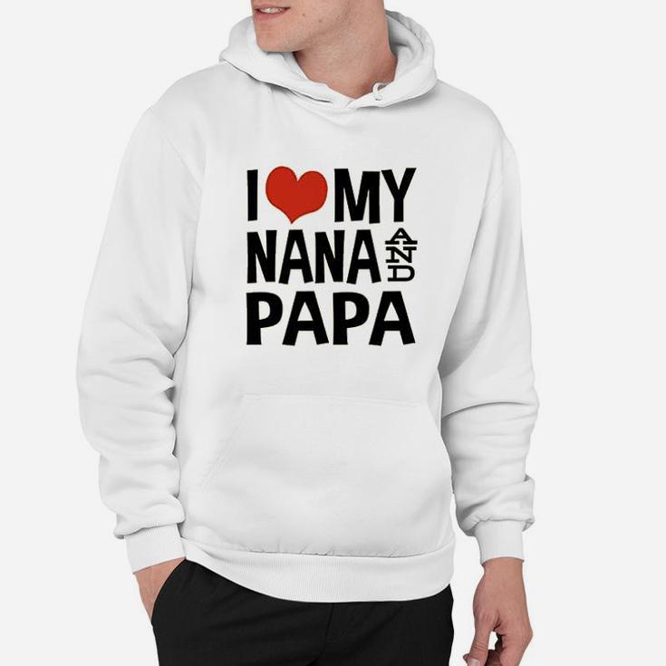 I Love My Nana And Papa Hoodie